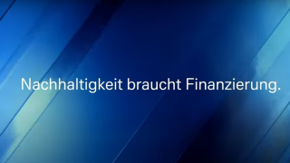 Nachhaltigkeit braucht Finanzierung